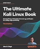 The Ultimate Kali Linux Book: Harness Nmap, Metasploit, Aircrack-ng, and Empire for cutting-edge pentesting