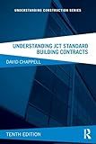 Understanding JCT Standard Building Contracts (Understanding Construction)