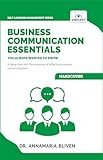 Business Communication Essentials You Always Wanted To Know (Self-Learning Management Series)