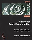 Ansible for Real-Life Automation: A complete Ansible handbook filled with practical IT automation use cases