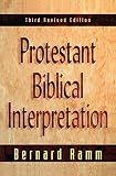 Protestant Biblical Interpretation: A Textbook of Hermeneutics