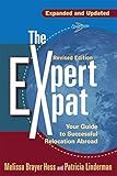 The Expert Expat: Your Guide to Successful Relocation Abroad