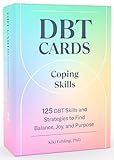 DBT Cards for Coping Skills: 125 DBT Skills and Strategies to Find Balance, Joy, and Purpose