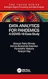 Data Analytics for Pandemics (Intelligent Signal Processing and Data Analysis)
