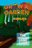 Grow a Garden Roblox: The Official Game Guide – Master Gardening, Building & Harvesting Colorful Pages