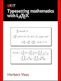Typesetting Mathematics with LaTeX