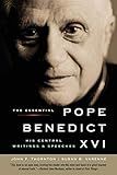 The Essential Pope Benedict XVI: His Central Writings and Speeches