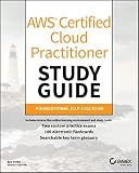 AWS Certified Cloud Practitioner Study Guide: CLF-C01 Exam
