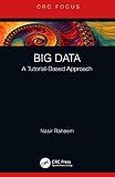 Big Data: A Tutorial-Based Approach