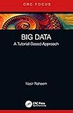 Big Data: A Tutorial-Based Approach