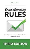 Email Marketing Rules: Checklists, Frameworks, and 150 Best Practices for Business Success