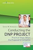 Conducting the DNP Project: Practical Steps When the Proposal is Complete