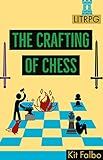 The Crafting of Chess: A LitRPG adventure (Fair Quest Book 1)