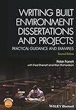 Writing Built Environment Dissertations and Projects: Practical Guidance and Examples