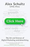 Click Here: The Art and Science of Digital Marketing and Advertising