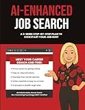 AI-Enhanced Job Search: A 3-Week Step-By-Step Plan To Kickstart Your Job Hunt
