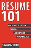 Resume 101: How to Write an Effective Resume, LinkedIn Profile, and Cover Letter