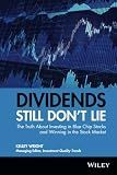 Dividends Still Don't Lie: The Truth About Investing in Blue Chip Stocks and Winning in the Stock Market