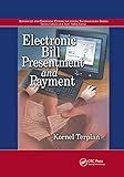 Electronic Bill Presentment and Payment