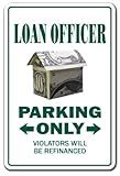 Loan Officer Novelty Sticker | Indoor/Outdoor | Funny Home Décor for Garages, Living Rooms, Bedroom, Offices | SignMission Parking Money Bank Funny Gift Branch Manager Banker Wall Plaque Decoration