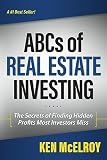 The ABCs of Real Estate Investing: The Secrets of Finding Hidden Profits Most Investors Miss