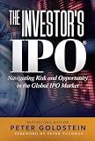 The Investor's IPO: Navigating Risk and Opportunity in the Global IPO Market