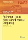 An Introduction to Modern Mathematical Computing: With Mathematica® (Springer Undergraduate Texts in Mathematics and Technology)