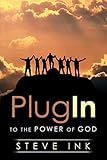 Plug In: To the Power of God