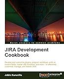 JIRA Development Cookbook