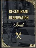 Reservation Book for Restaurant 2025: The Perfect Planner for Table Bookings