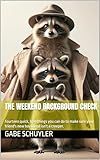The Weekend Background Check: Fourteen quick, free things you can do to make sure your friend's new boyfriend isn't a creeper.