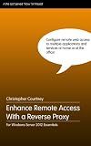 Enhance Windows Server 2012 Essentials Remote Access With A Reverse Proxy