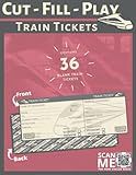 Cut-Fill-Play Train Tickets: Blank train tickets to cut, fill and play for your child's own Railway, contains 36 tickets
