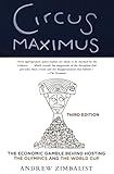 Circus Maximus: The Economic Gamble Behind Hosting the Olympics and the World Cup