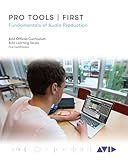 Pro Tools | First: Fundamentals of Audio Production (Avid Learning)