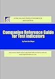 Companion Reference Guide for Test Indicators: With content based on the Long Island Indicator Service web site