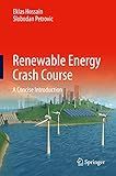 Renewable Energy Crash Course: A Concise Introduction