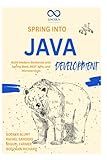 Spring into Java Development: Build Modern Backends with Spring Boot, REST APIs, and Microservices