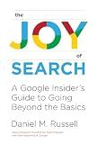 The Joy of Search: A Google Insider's Guide to Going Beyond the Basics (Mit Press)