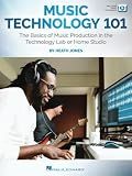 Music Technology 101 Book for Music Production Beginners by Heath Jones | Home Studio and Classroom Guide with DAW MIDI Recording Editing Concepts and Online Video Tutorials for Learning