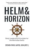 Helm & Horizon: Daily Leadership Principles for the Motivated Sailor