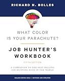 What Color Is Your Parachute? Job-Hunter's Workbook, Fifth Edition: A Companion to the Best-selling Job-Hunting Book in the World