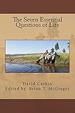 The Seven Essential Questions of Life