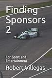 Finding Sponsors 2: For Sport and Entertainment