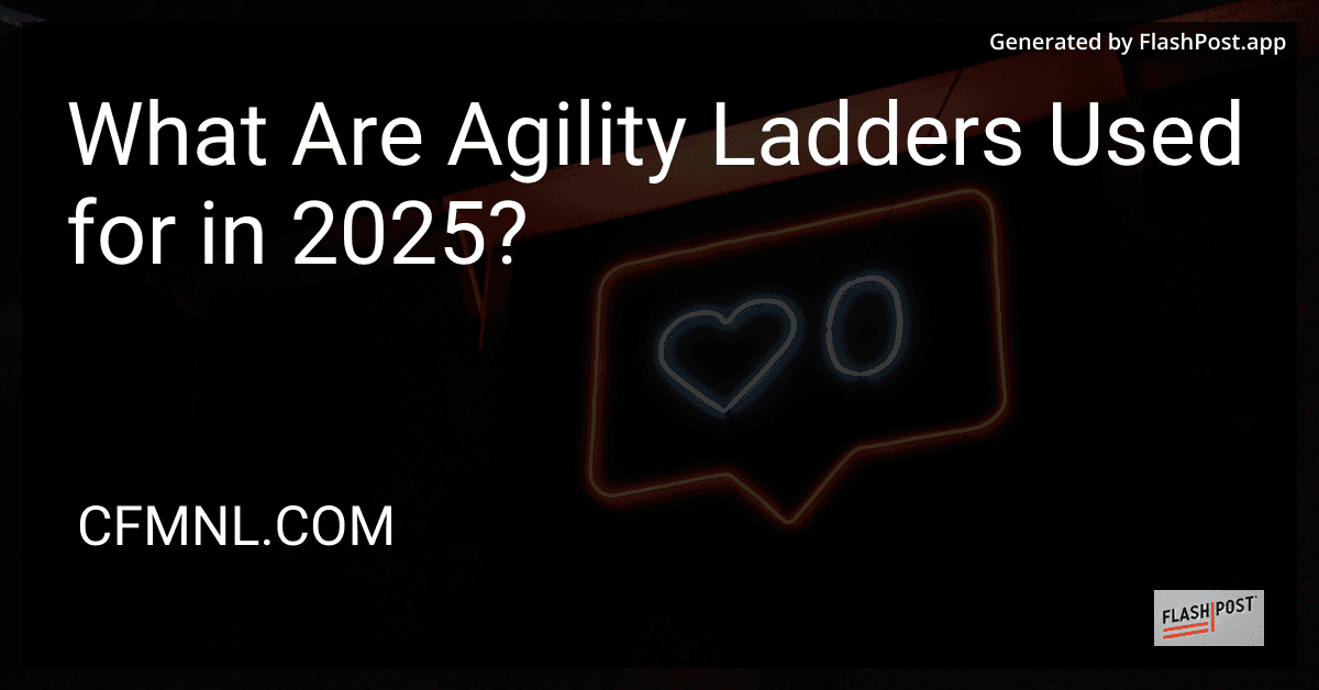 What Are Agility Ladders Used for in 2025? preview