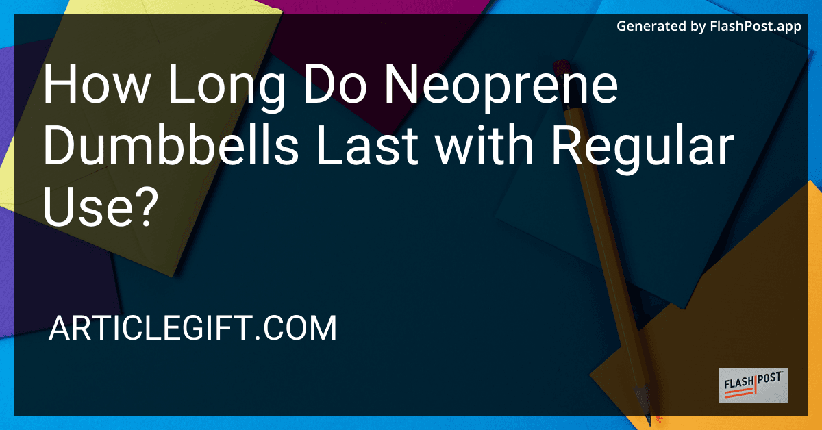 How Long Do Neoprene Dumbbells Last with Regular Use? preview