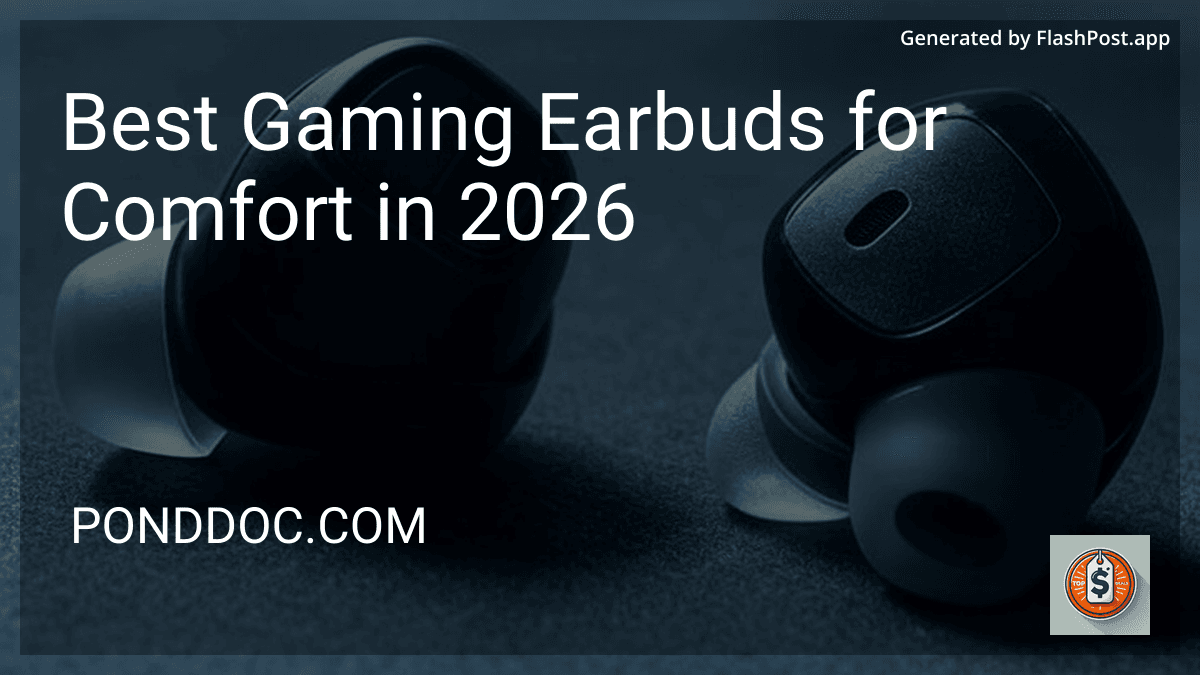 Best Gaming Earbuds for Comfort in 2026 preview