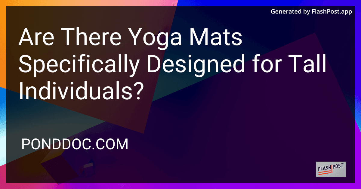 Are There Yoga Mats Specifically Designed for Tall Individuals? preview