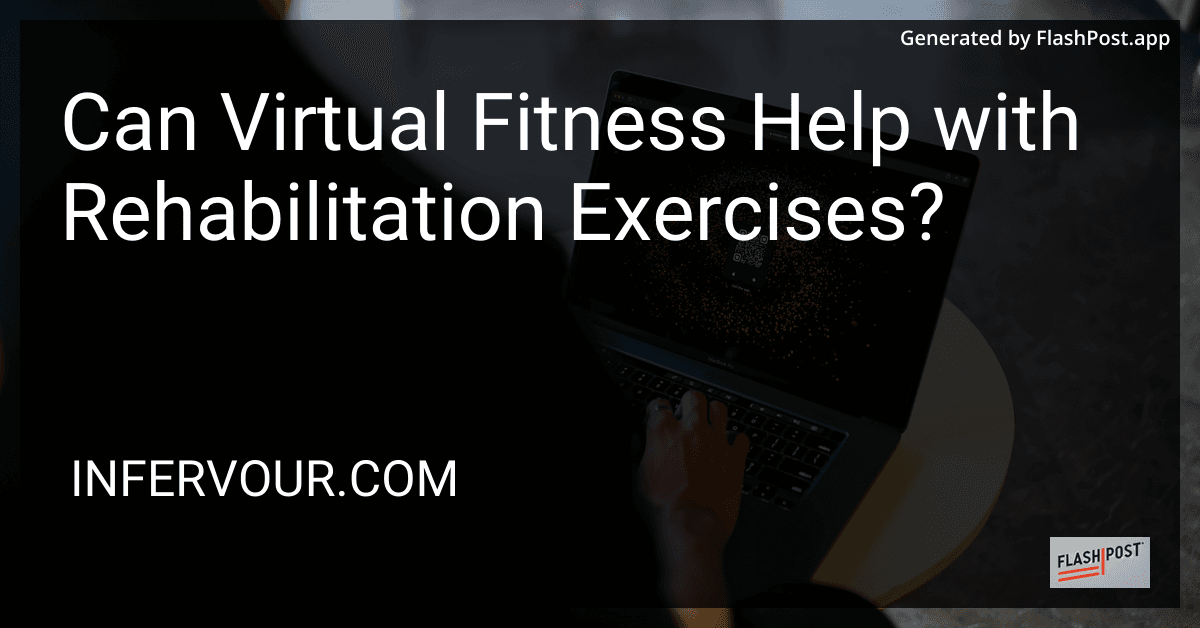 Can Virtual Fitness Help with Rehabilitation Exercises? preview