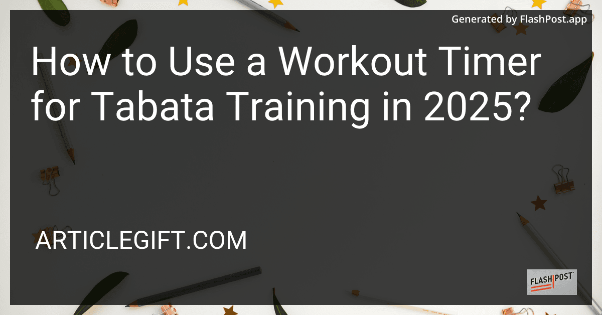 How to Use a Workout Timer for Tabata Training in 2025? preview